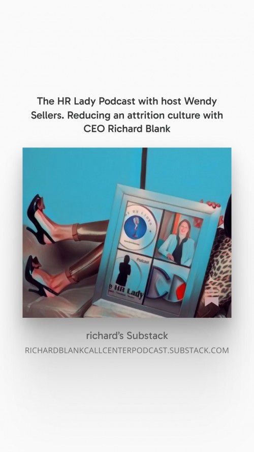The-HR-Lady-Podcast-with-host-Wendy-Sellers.-Reducing-an-attrition-culture-with-CEO-Richard-Blank-4.jpg
